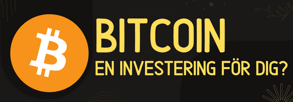 Bitcoin – En investering för&nbsp;dig?
